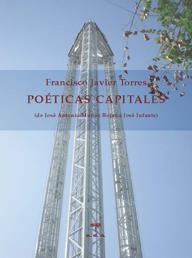 POETICAS CAPITALES | 9788492821006 | TORRES, FRANCISCO JAVIER