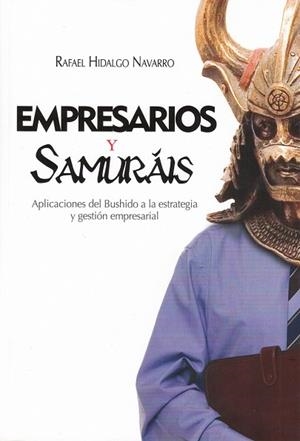 EMPRESARIOS Y SAMURAIS | 9788496877245 | HIDALGO NAVARRO, RAFAEL