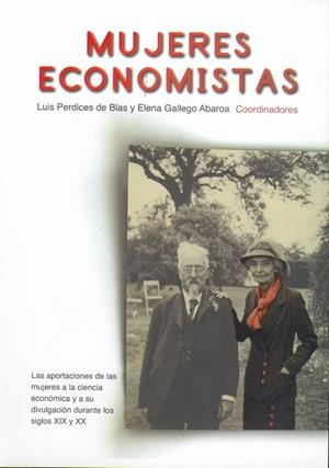 MUJERES ECONOMISTAS | 9788496877023 | PERDICES DE BLAS, LUIS / GALELGO, ELENA