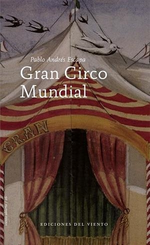GRAN CIRCO MUNDIAL | 9788496964945 | ANDRES ESCAPA, PABLO
