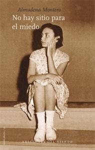 NO HAY SITIO PARA EL MIEDO | 9788415374688 | MONTERO, ALMUDENA
