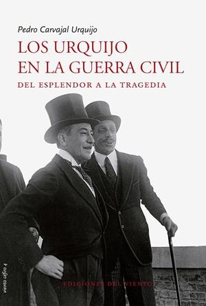 URQUIJO EN LA GUERRA CIVIL, LOS | 9788415374282 | CARVAJAL URQUIJO,  PEDRO