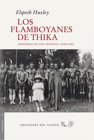 FLAMBOYANES DE THIKA, LOS | 9788415374541 | HUXLEY, ELSPETH