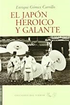 JAPON HEROICO Y GALANTE, EL | 9788496964396 | GOMEZ CARRILLO, ENRIQUE
