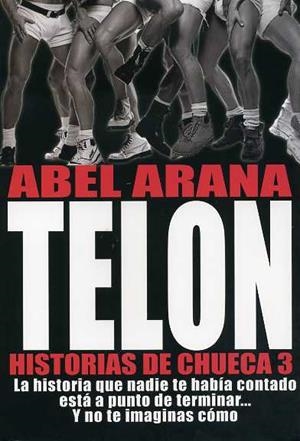TELON. HISTORIAS DE CHUECA 3 | 9788492813308 | ARANA, ABEL