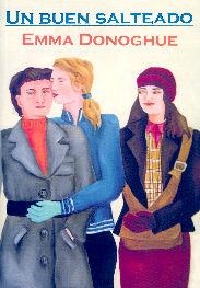 BUEN SALTEADO, UN | 9788495346445 | DONOGHUE EMMA