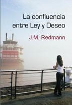 CONFLUENCIA ENTRE LEY Y DESEO, LA | 9788488052773 | REDMANN, J. M.