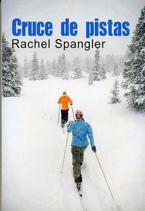 CRUCE DE PISTAS | 9788492813339 | SPANGLER, RACHEL