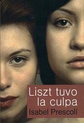 LISZT TUVO LA CULPA | 9788488052490 | PRESCOLI, ISABEL