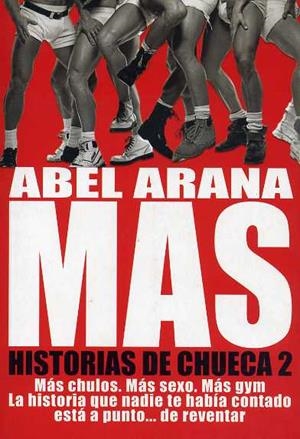 MAS HISTORIAS DE CHUECA 2 | 9788492813063 | ARANA, ABEL