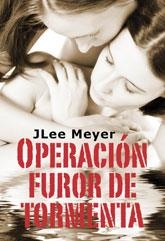 OPERACION FUROR DE TORMENTA | 9788415899105 | MEYER, JLEE
