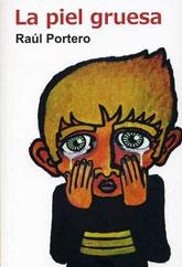 PIEL GRUESA, LA | 9788492813087 | PORTERO, RAUL