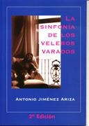 SINFONIA DE LOS VELEROS VARADOS, LA | 9788492008575 | JIMENEZ ARIZA ANTONIO