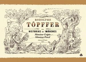 MONSIEUR CREPIN MONSIEUR PENCIL | 9788492890569 | TOPFFER, RODOLPHE