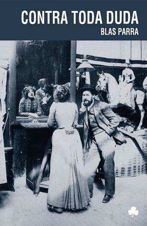 CONTRA TODA DUDA | 9788492890873 | PARRA, BLAS