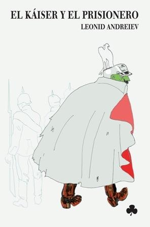 KAISER Y EL PRISIONERO | 9788493402976 | ANDREIEV, LEONID