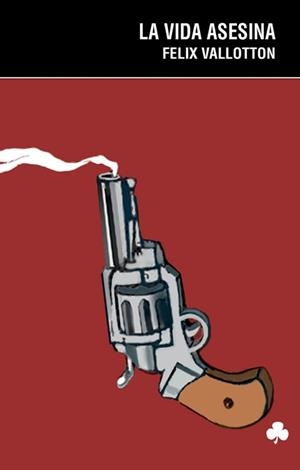 VIDA ASESINA, LA | 9788493560157 | VALLOTTON, FELIX