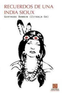 RECUERDOS DE UNA INDIA SIOUX | 9788492806577 | BONNIN, GERTRUDE