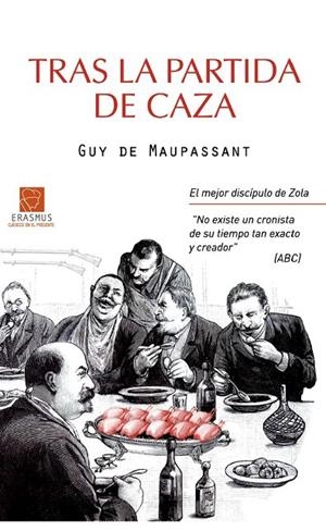 TRAS LA PARTIDA DE CAZA | 9788492806737 | DE MAUPASSANT, GUY