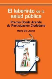 LABERINTO DE LA SALUD PUBLICA, EL | 9788492806348 | GIL LACRUZ, MARTA