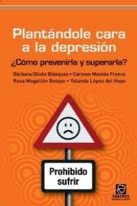 PLANTANDOLE CARA A LA DEPRESION | 9788492806584 | OLIVAN BLAZQUEZ, BARBARA