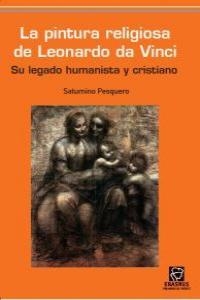 PINTURA RELIGIOSA DE LEONARDO DA VINCI, LA | 9788492806607 | PESQUERO RAMON, SATURNINO