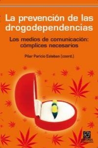 PREVENCION DE LAS DROGODEPENDENCIAS, LA | 9788492806645 | PARICIO ESTEBAN, PILAR