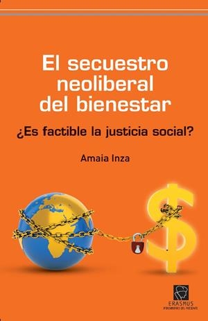SECUESTRO NEOLIBERAL DEL BIENESTAR, EL | 9788492806713 | INZA BARTOLOME, AMAIA