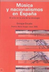 MUSICA Y NACIONALISMOS EN ESPAÑA | 9788493455262 | ENCABO, ENRIQUE