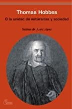 THOMAS HOBBES O LA UNIDAD DE NATURALEZA Y SOCIEDAD | 9788493697204 | LOPEZ, SABINO DE JU
