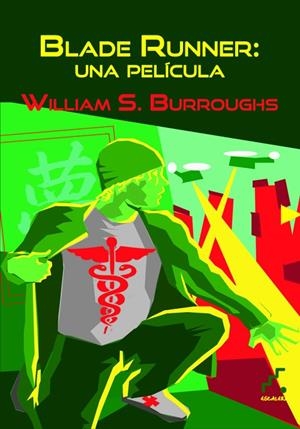 BLADE RUNNER UNA PELICULA | 9788493948931 | BURROUGHS, WILLIAM S,