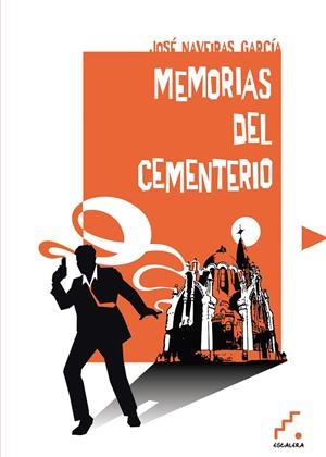 MEMORIAS DEL CEMENTERIO | 9788494057304 | NAVEIRAS GARCIA, JOSE