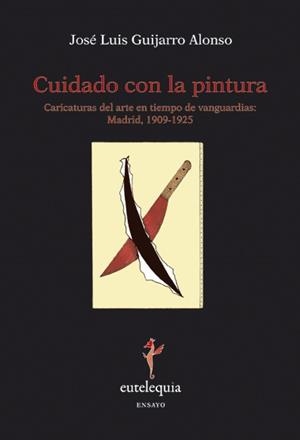 CUIDADO CON LA PINTURA | 9788493944360 | GUIJARRO ALONSO, JOSE LUIS