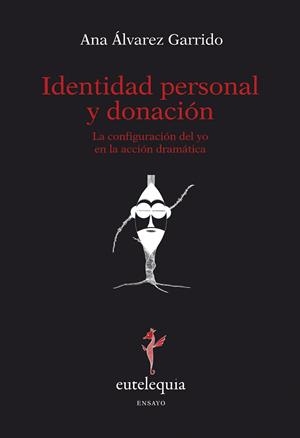 IDENTIDAD PERSONAL Y DONACION | 9788493825638 | ALVAREZ GARRIDO, ANA