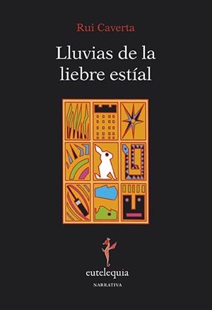 LLUVIAS DE LA LIEBRE ESTIAL | 9788494142246 | CAVERTA, RUI
