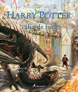 HARRY POTTER Y EL CÁLIZ DE FUEGO (EDICIÓN ILUSTRADA) | 9788498389944 | ROWLING, J. K. / KAY, JIM