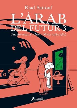 ARAB DEL FUTUR, L' 03 | 9788416310234 | SATTOUF, RIAD