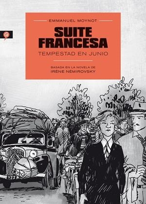 SUITE FRANCESA. TEMPESTAD EN JUNIO | 9788416131150 | NÉMIROVSKY, IRÈNE / MOYNOT, EMMANUEL
