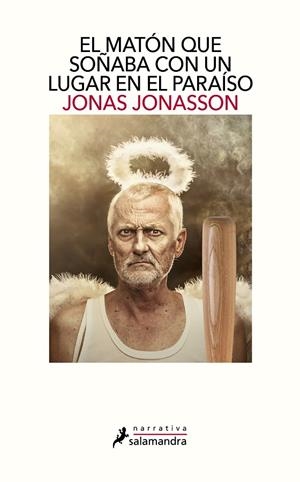 MATÓN QUE SOÑABA CON UN LUGAR EN EL PARAÍSO, EL | 9788498387223 | JONASSON, JONAS