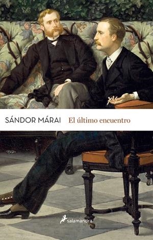 ÚLTIMO ENCUENTRO, EL | 9788498387025 | MÁRAI, SÁNDOR