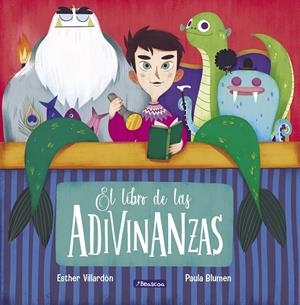 LIBRO DE LAS ADIVINANZAS, EL | 9788448853945 | VILLARDÓN, ESTHER/BLUMEN, PAULA