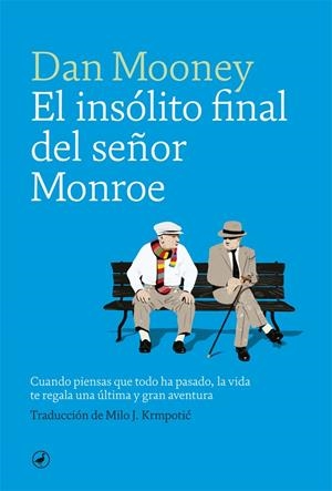 INSÓLITO FINAL DEL SEÑOR MONROE, EL | 9788416673872 | MOONEY, DAN