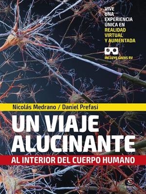 VIAJE ALUCINANTE AL INTERIOR DEL CUERPO HUMANO, UN | 9788467056600 | MEDRANO, NICOLÁS / PREFASI, DANIEL