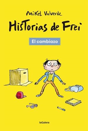 HISTORIAS DE FREI 01. EL CAMBIAZO | 9788424665494 | VALVERDE, MIKEL
