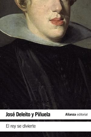 REY SE DIVIERTE, EL | 9788491817451 | DELEITO Y PIÑUELA, JOSÉ
