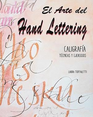 ARTE DEL HAND LETTERING, EL | 9788417452209 | TOFFALETTI, LAURA