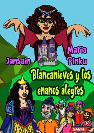 BLANCANIEVES Y LOS ENANOS ALEGRES | 9788417486181 | JANSAIN