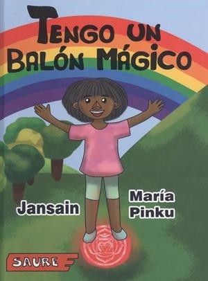 TENGO UN BALÓN MÁGICO 1 | 9788417486242 | JANSAIN / PINKU, MARÍA