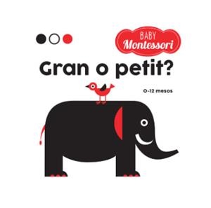 BABY MONTESSORI. GRAN O PETIT? | 9788468221779