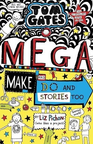 TOM GATES 16 : MEGA MAKE DO AND STORIES | 9781407174808 | PICHON, LIZ